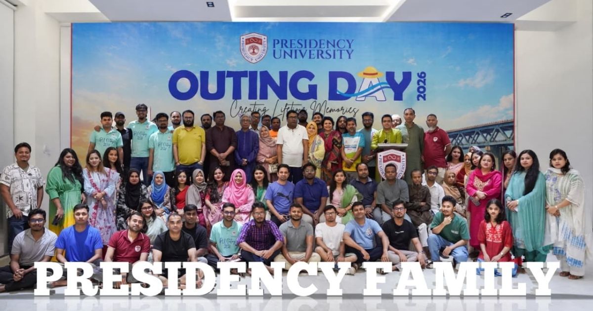 প্রেসিডেন্সি ইউনিভার্সিটির ফ্যামিলি ডে-২০২৬ অনুষ্ঠিত